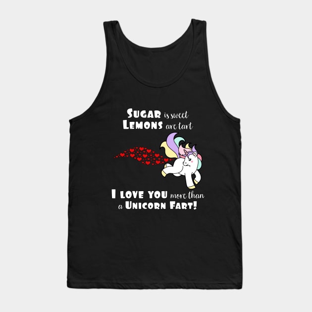 Love You More Than A Unicorn Fart Hilarious Saying Tank Top by SassySoClassy